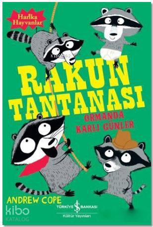  Rakun Tantanası Ormanda Karlı Günler | Rakun Tantanası Ormanda Karlı Günler | Elif Dinçer | Nevin Avan Özdemir | Andrew Cope | Nadia Shireen | Türkiye İş Bankası Kültür Yayınları | 9786052951576 