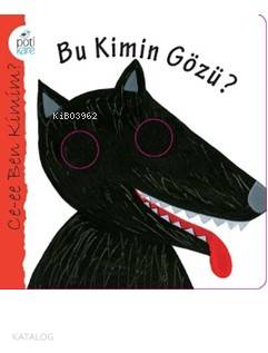  Bu Kimin Gözü Ce ee Ben Kimim Serisi | Maria Loretta Giraldo | Gönen Kerimoğlu Taş | Nicoletta Bertelle | Pötikare Yayınları | 9786055083533 | 