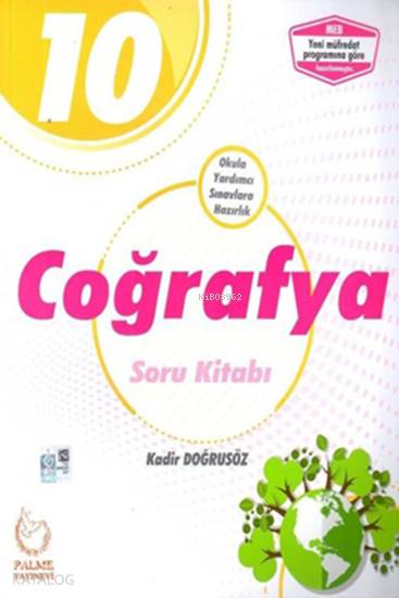  Palme Yayınları 10 Sınıf Coğrafya Soru Kitabı Palme | Kadir Doğrusöz | Palme Yayınevi | 9786052820773 | 