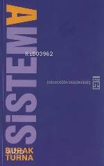  Sistem A Geleceğin Düşüncesi | Burak Turna | Timaş Yayınları | 9799752633130 | 