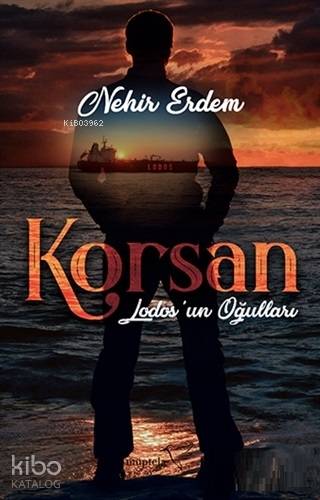  Korsan Lodosun Oğulları | Şükrü Karakoç | Nehir Erdem | Esra Baş | Nur Ceren Karabiber | Müptela Yayınevi | 9786052006672 | 