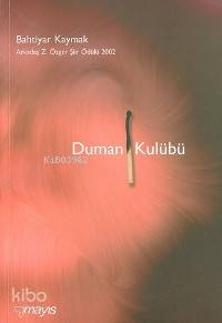  Duman Kulübü | Bahtiyar Kaymak | Mayıs Yayınları | 9789757573180 | 