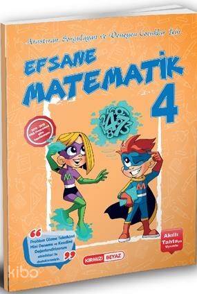 Kırmızı Beyaz Yayınları 4. Sınıf Efsane Matematik Kırmızı Beyaz 