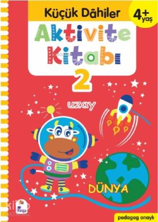  Küçük Dahiler Aktivite Kitabı 2 – 4+ Yaş Pedagog Onaylı | Yasin Öksüz | Gülizar Ç ÇetinkayaAyça G Derin | Ayça G DerinGülizar Ç Çetinkaya | İndigo Kitap | 9786057611734 | 