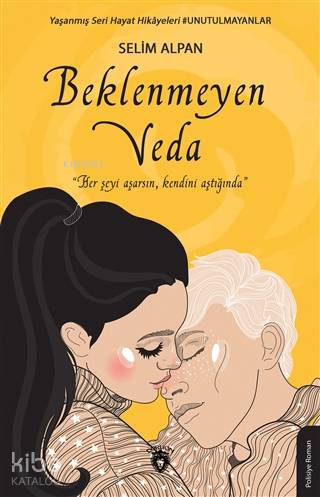  Beklenmeyen Veda | Selim Alpan | Dorlion Yayınevi | 9786052499054 | 