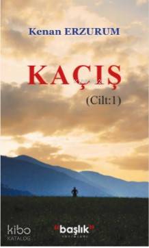  Kaçış Cilt 1 | Kenan Erzurum | Başlık Yayın Grubu | 9786257280372 | 