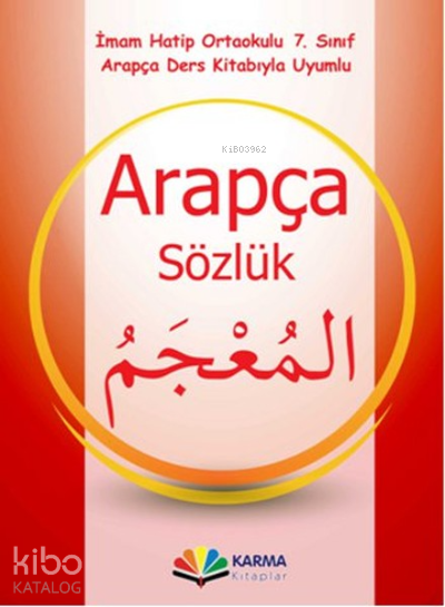  İmam Hatip Ortaokulu 7Sınıf Arapça Sözlük | İmam Hatip Ortaokulu 7Sınıf Arapça Sözlük | Münevvere Kocaer | Karma Kitaplar | 9786055298852 