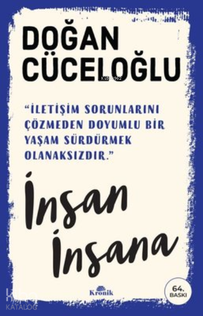  İnsan İnsana | İnsan İnsana | Doğan Cüceloğlu | Kronik Kitap | 9786257631525 