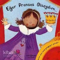  Eğer Prenses Olsaydım | Eğer Prenses Olsaydım | Louise Comfort | Türkiye İş Bankası Kültür Yayınları | 9789754587098 