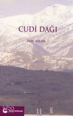  Cudi Dağı | Adil Atlan | Belge Yayınları | 9789753441292 | 