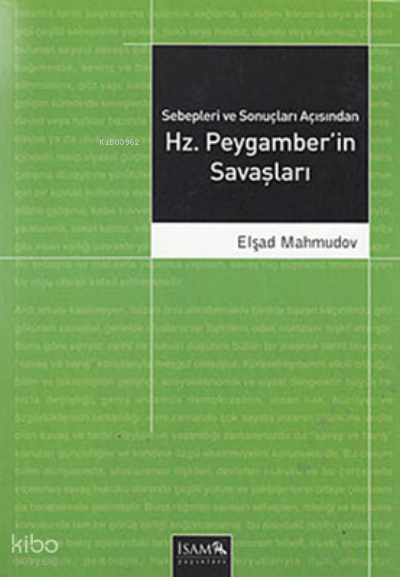Sebepleri ve Sonuçları Açısından Hz. Peygamberin Savaşları