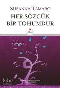  Her Sözcük Bir Tohumdur (Ciltli) | Susanna Tamaro | Eren Cendey | PINAR SAVAŞ | Can Yayınları | 9789750707780 | 