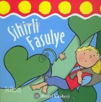  Sihirli Fasülye | Sihirli Fasülye | Ronne Randall | Emma Dodd | Ronne RandallEmma Dodd | Remzi Kitabevi | 9789751411808 