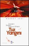  Tuz Yangını | Mehmet Akar | Timaş Yayınları | 9799753629729 | 