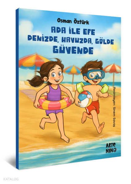 Ada ile Efe Denizde, Havuzda, Gölde Güvende