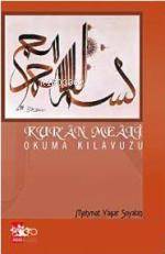  Kurân Meâli Okuma Kılavuzu | Kurân Meâli Okuma Kılavuzu | Mehmet Yaşar Soyalan | Ağaç Kitabevi Yayınları | 9789759044442 