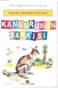  Kangurunun Şarkısı | Kangurunun Şarkısı | Joseph Rudyard Kipling | Lütfi Can Üstel | Bizim Kitaplar Yayınevi | 9789944159685 