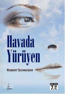  Havada Yürüyen (Cep Boy) | Robert Schneider | Akın Kanat | İlyas Burak | Galata Yayınları | 9789753225441 | 