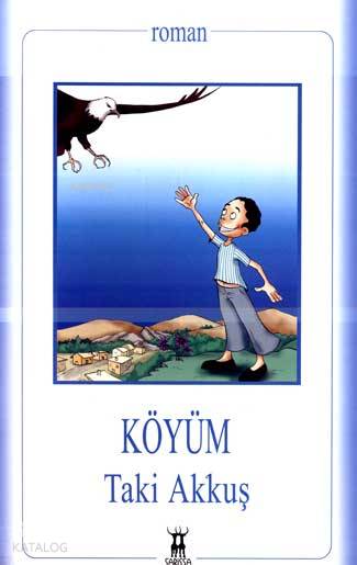  Köyüm | Taki Akkuş | Sarissa Yayınları | 9789944188111 | 