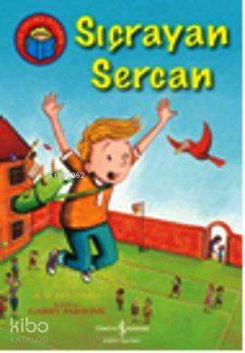  Sıçrayan Sercan | Sıçrayan Sercan | A H Benjamin | Ayça Sabuncuoğlu | Türkiye İş Bankası Kültür Yayınları | 9786053601333 