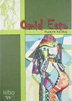  Omid Esto | Huseyin Karakaş | Vate Yayınları / Weşanxaneye Vateyî | 9789756278080 | 