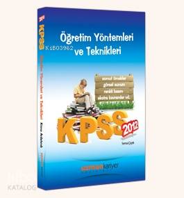 KPSS Öğretim Yöntemleri ve Teknikleri Konu Anlatımlı 2012