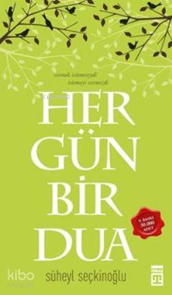  Her Gün Bir Dua | Süheyl Seçkinoğlu | Timaş Yayınları | 9786050808421 