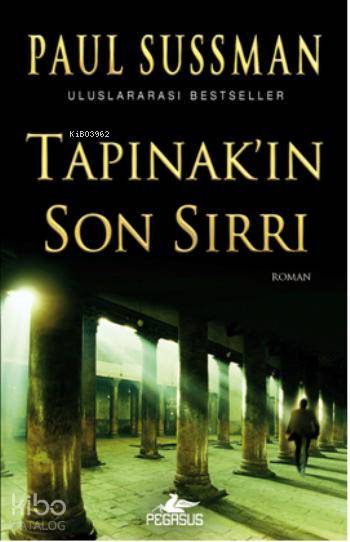  Tapınakın Son Sırrı | Paul Sussman | Zeliha Babayiğit | Pegasus Yayıncılık | 9786053432487 | 