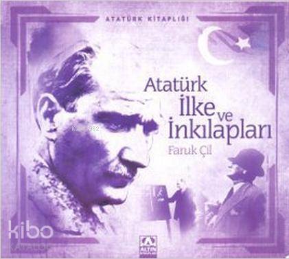  Atatürk İlke ve İnkılapları | Faruk Çil | Altın Kitaplar | 9789752113701 | 