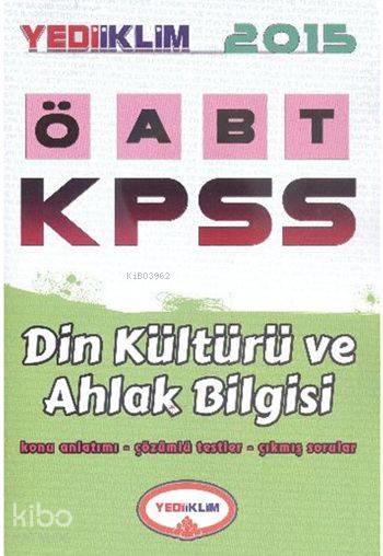 ÖABT Din Kültürü ve Ahlak Bilgisi Öğretmenliği Konu Anlatımlı 2015
