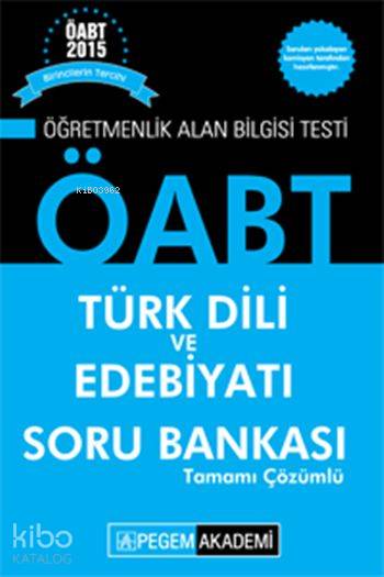 ÖABT Türk Dili ve Edebiyatı Tamamı Çözümlü Soru Bankası 2015