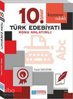 10. Sınıf Türk Edebiyatı Konu Anlatımlı