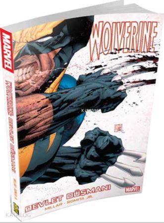  Wolverine Devlet Düşmanı | Mark Millar | John Romita Jr | Tulgan Köksal | Burç Üner | Gerekli Şeyler | 9786055015510 | 