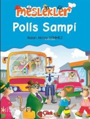  Polis Sampi Meslekler | Nalan Aktaş Sönmez | Fatıma Zehra Bayrak | Çilek Yayınları | 9786051182995 | 