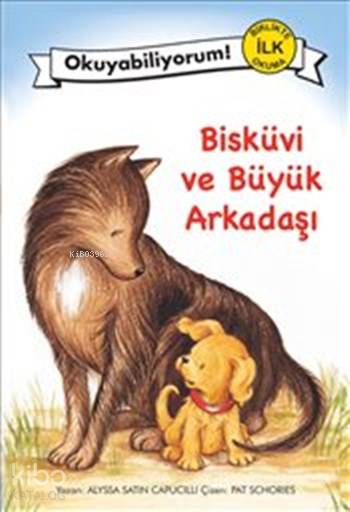  Bisküvi ve Büyük Arkadaşı | Alyssa Satin Capucilli | Pervin Salman | Pegasus Yayıncılık | 9786053435631 | 