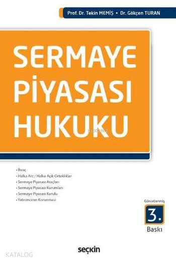  Sermaye Piyasası Hukuku | Sermaye Piyasası Hukuku | Tekin MemişGökçen Turan | Seçkin Yayıncılık | 9789750241253 