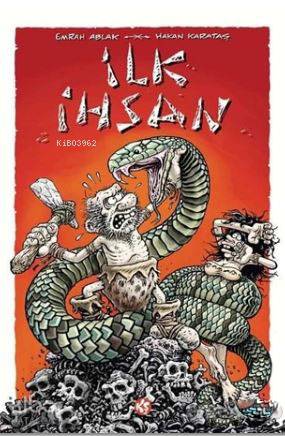  İlk İhsan | İlk İhsan | Emrah Ablak | Hakan Karataş | Komikşeyler Yayıncılık | 9786058240902 