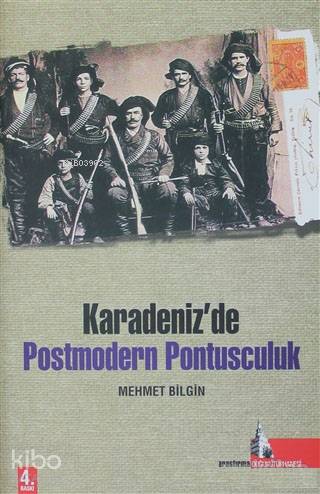  Karadenizde Postmodern Pontusculuk | Mehmet Ali Bilgin | Sercan Arslan | Erol Cihangir | Doğu Kütüphanesi | 9786055227241 | 