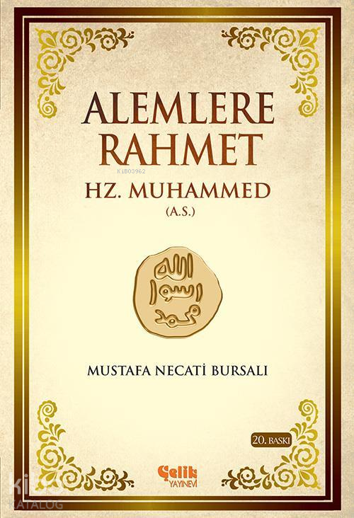  Alemlere Rahmet | Alemlere Rahmet | Mustafa Necati Bursalı | Çelik Yayınevi | 9789757161394 