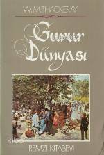  Gurur Dünyası | Gurur Dünyası | William Makepeace Thackeray | Nihal Yeğinobalı | Remzi Kitabevi | 9789751490599 
