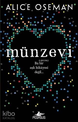  Münzevi | Sibel Yıldız | Alice Oseman | Ayten Emili | Pegasus Yayıncılık | 9786052995570 | 