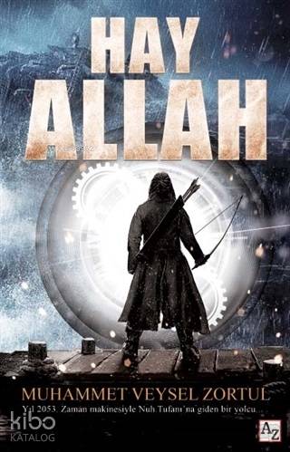  Hay Allah | Muhammet Veysel Zortul | Çiğdem Aktepe | M Endülüs Özbay | Fatih Alemdar | Az Kitap | 9786052186985 | 