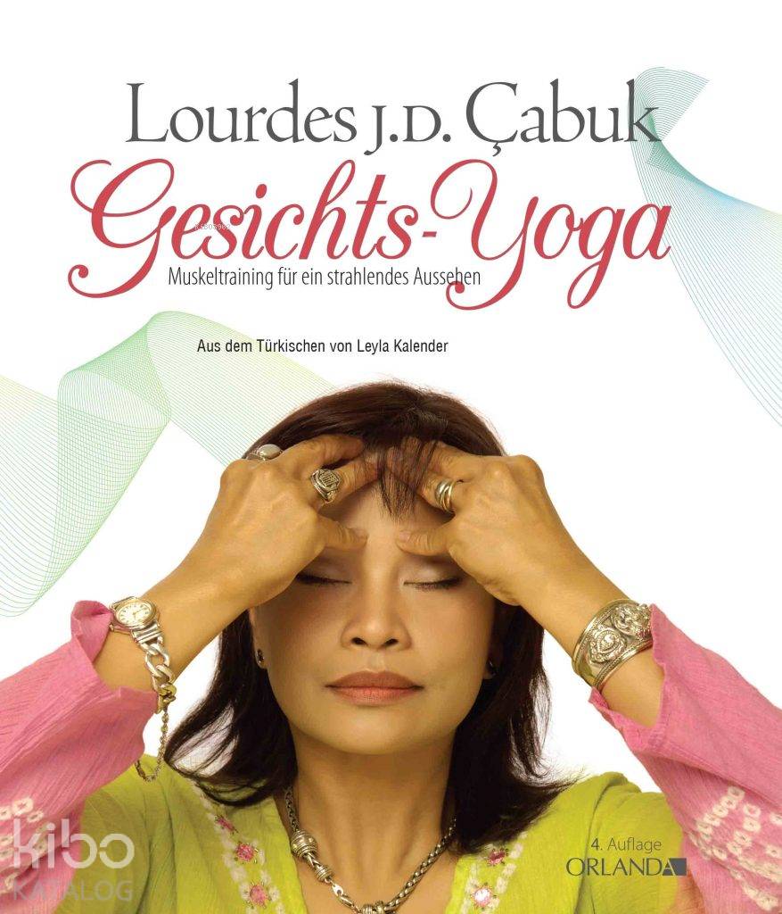  Gesichts Yoga | Gesichts Yoga | Lourdes Julian Çabuk | Seda Darcan Çiftçi | Muhammet Nur Ambarlı | Kaknüs Yayınları | 9783936937589 
