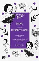  Hınç | Mahmut Yesari | Bilal Acarözmen İbrahim Özakman | Reyhan Tutumlu Ali Serdar | Koç Üniversitesi Yayınları | 9786057685438 | 