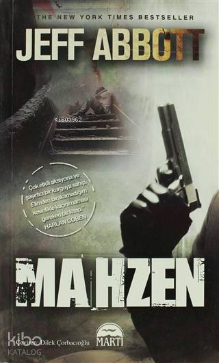  Mahzen (Özel Baskı) | Mahzen (Özel Baskı) | Jeff Abbott | Didem Çorbacıoğlu | Rose Mary Samanoğlu | Yunus Karaaslan | Şahin Güç | Dilek Çorbacıoğlu | Martı Yayınları | 9786053480655 