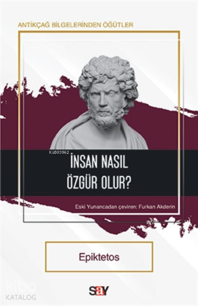 İnsan Nasıl Özgür Olur?