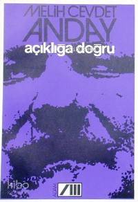  Açıklığa Doğru | Melih Cevdet Anday | Adam Yayınları | 9789754189650 | 