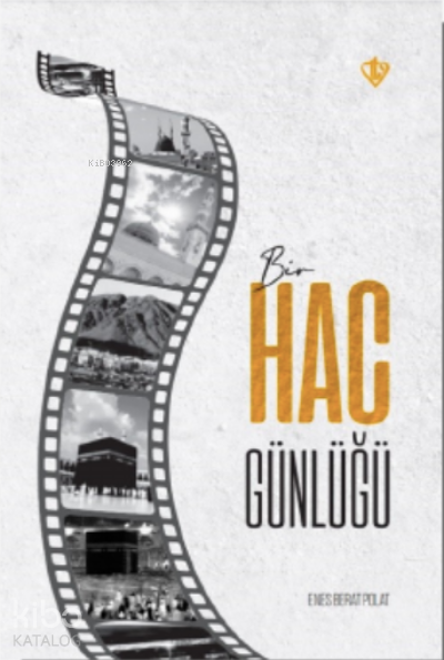  Bir Hac Günlüğü | Bir Hac Günlüğü | Enes Berat Polat | Türkiye Diyanet Vakfı Yayınları | 9786258023367 