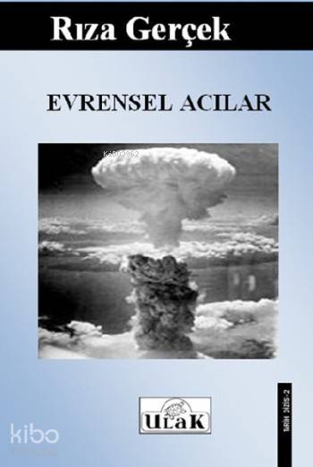  Evrensel Acılar | Rıza Gerçek | Ulak Yayınları | 9786059588096 | 