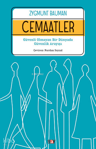 Cemaatler; Güvenli Olmayan Bir Dünyada Güvenlik Arayışı